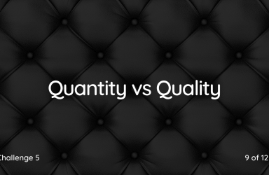 Quantity v Quality